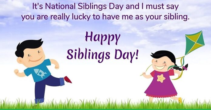 Happy Siblings Day 2021