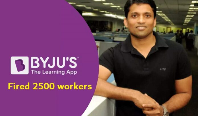 Byju's fires 2500 employees